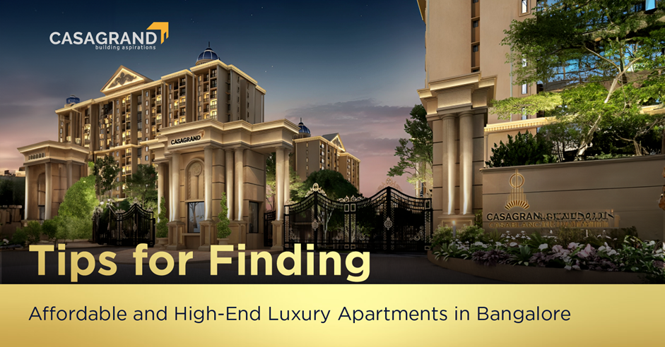 Tips for Finding Affordable and High-End Luxury Apartments in Bangalore