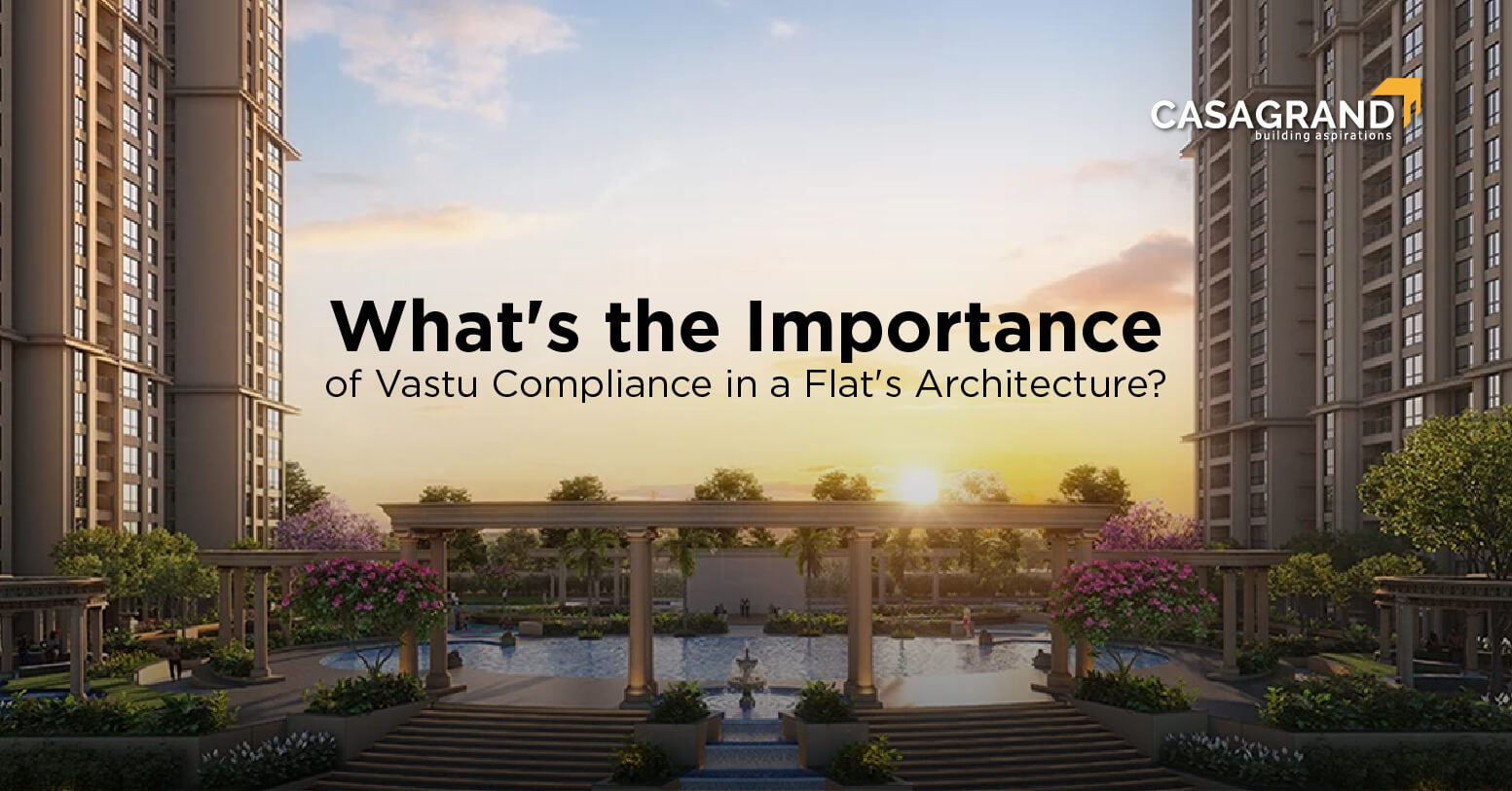 What’s the Importance of Vastu Compliance in a Flat’s Architecture? 