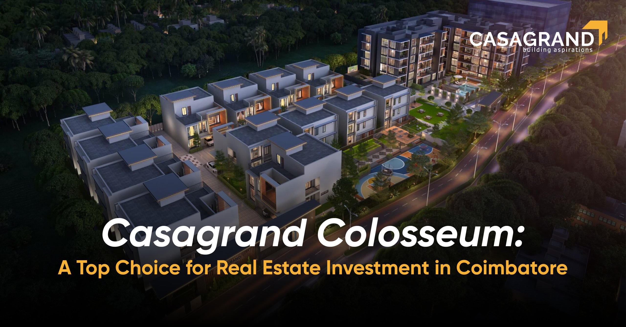 Casagrand Colosseum: A Top Choice for Real Estate Investment in Coimbatore