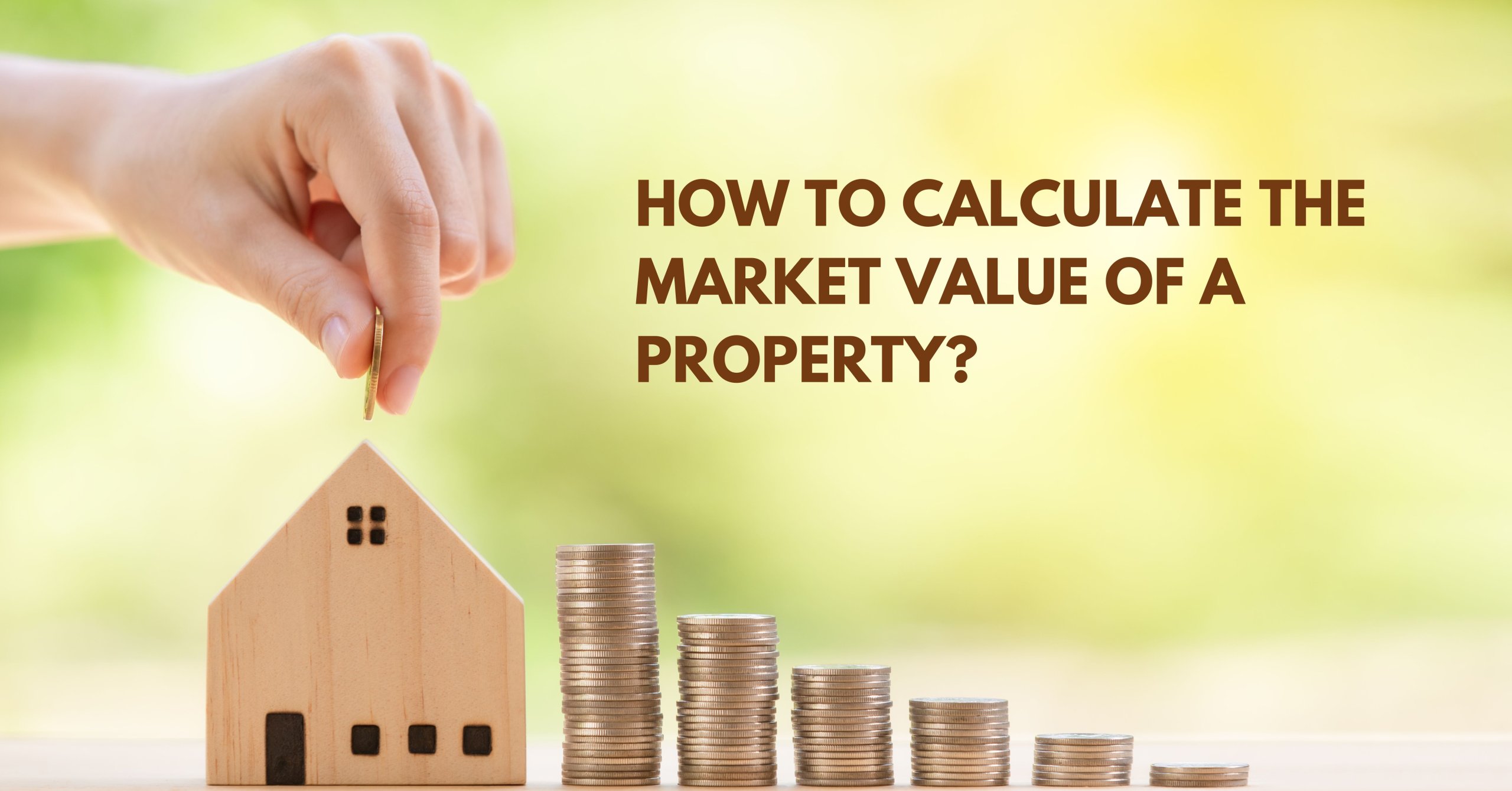 How to Calculate the Market Value of a Property?